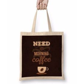 Baskı Dükkanı Need My Morning Coffe Bez Çanta
