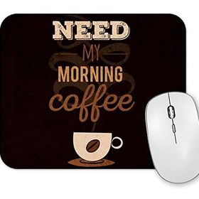 Baskı Dükkanı Need My Morning Coffe Mouse Pad