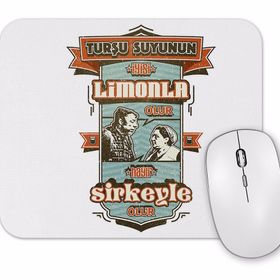 Baskı Dükkanı Neşeli Günler Turşu Suyunun İyisi Limonla Hayır Sirkeyle Olur Mouse Pad