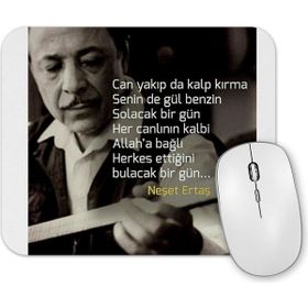 Baskı Dükkanı Neşet Ertaş Söz 02 Mouse Pad