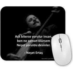 Baskı Dükkanı Neşet Ertaş Söz Mouse Pad