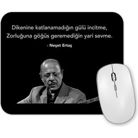 Baskı Dükkanı Neşet Ertaş Söz Mouse Pad