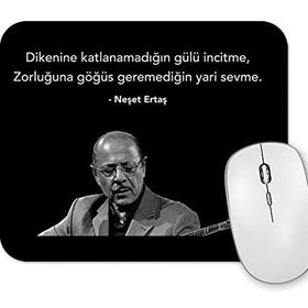 Baskı Dükkanı Neşet Ertaş Söz Mouse Pad