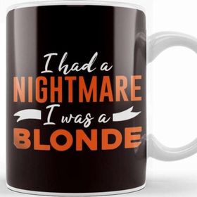 Baskı Dükkanı Nightmare Blonde Redhead Red Haired Irish Ginger Red Hair Kupa