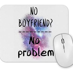 Baskı Dükkanı No Boyfriend No Problem Single Mouse Pad