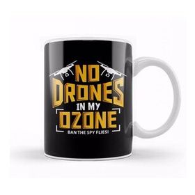 Baskı Dükkanı No Drones In My Ozone Ban The Spy Flies Kupa