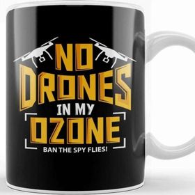 Baskı Dükkanı No Drones In My Ozone Ban The Spy Flies Kupa