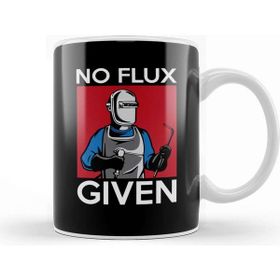Baskı Dükkanı No Flux Given Funny Welding Pun For Welders Kupa