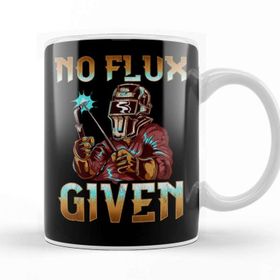 Baskı Dükkanı No Flux Given Welder Pun Professional Welding Joke Kupa