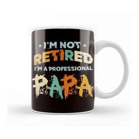 Baskı Dükkanı Not Retired Professional Papa Daddy Dad Granddad Grandpa Kupa