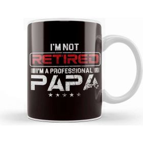 Baskı Dükkanı Not Retired Professional Papa Daddy Dad Granddad Grandpa Kupa