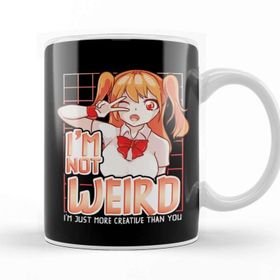 Baskı Dükkanı Not Weird I M Just More Creative Than You Anime Kupa