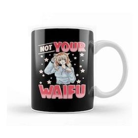 Baskı Dükkanı Not Your Waifu Anime Girl Japanese Kawaii Senpai Kupa