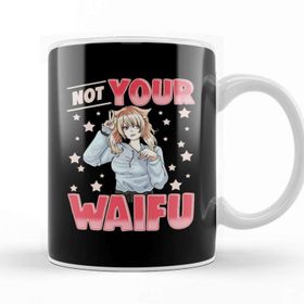 Baskı Dükkanı Not Your Waifu Anime Girl Japanese Kawaii Senpai Kupa