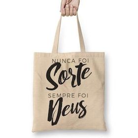 Baskı Dükkanı Nunca Foi Sorte Sempre Foi Deus Bez Çanta