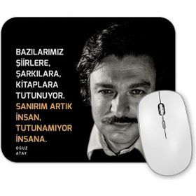 Baskı Dükkanı Oğuz Atay Söz Mouse Pad