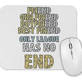 Baskı Dükkanı Only League Has No End Mouse Pad