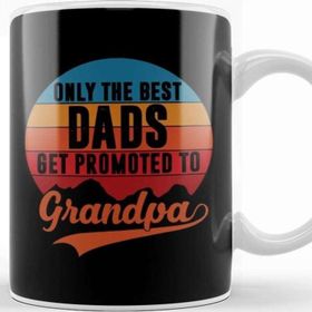 Baskı Dükkanı Only The Best Dads Get Promoted To Grandpa Kupa