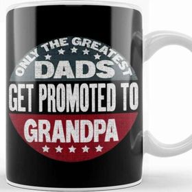 Baskı Dükkanı Only The Best Dads Get Promoted To Grandpa Kupa