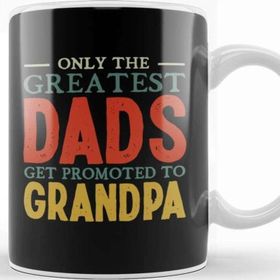Baskı Dükkanı Only The Best Dads Get Promoted To Grandpa Kupa