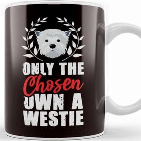 Baskı Dükkanı Only The Chosen Own A Westie West Highland Terrier Owner Kupa
