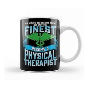 Baskı Dükkanı Only The Finest Become A Physical Therapist Kupa