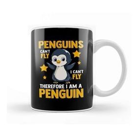 Baskı Dükkanı Penguins Can T Fly And Therefore I Am A Penguin Kupa