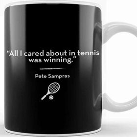 Baskı Dükkanı Pete Sampras All I Cared About In Tennis Was Winning Quote Kupa