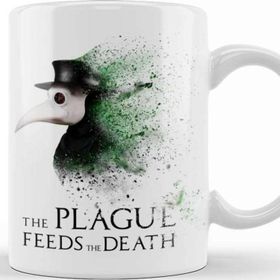 Baskı Dükkanı Plague Doctor the Plague Feeds the Death Kupa
