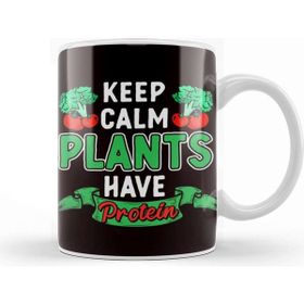 Baskı Dükkanı Plants Have Protein Vegan Vegetarian Veganism Veggie Food Kupa