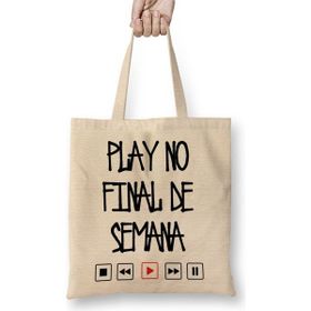 Baskı Dükkanı Play No Final De Semana Bez Çanta