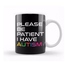 Baskı Dükkanı Please Be Patient I Have Autism White On Black 01 Porselen 330 ml Beyaz Kupa Bardak