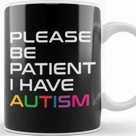 Baskı Dükkanı Please Be Patient I Have Autism White On Black 01 Porselen 330 ml Beyaz Kupa Bardak