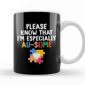Baskı Dükkanı Please Know That I M Especially Au Some Autism Porselen 330 ml Beyaz Kupa Bardak