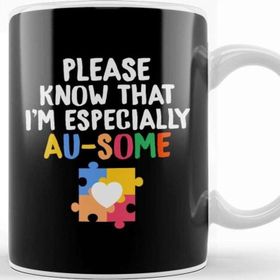 Baskı Dükkanı Please Know That I M Especially Au Some Autism Porselen 330 ml Beyaz Kupa Bardak