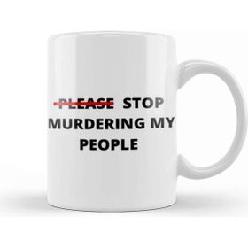 Baskı Dükkanı Please Stop Murderıng My People Ma’khia Bryant Porselen 330 ml Beyaz Kupa Bardak