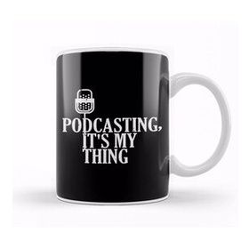 Baskı Dükkanı Podcasting, It S My Thing Funny Podcasters Porselen Beyaz Kupa Bardak