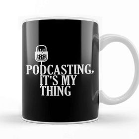 Baskı Dükkanı Podcasting, It S My Thing Funny Podcasters Porselen Beyaz Kupa Bardak