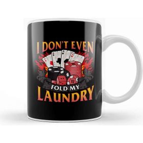 Baskı Dükkanı Poker I Don't Even Fold My Laundry Gambler Cards Porselen Beyaz Kupa Bardak
