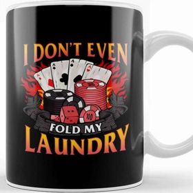 Baskı Dükkanı Poker I Don't Even Fold My Laundry Gambler Cards Porselen Beyaz Kupa Bardak