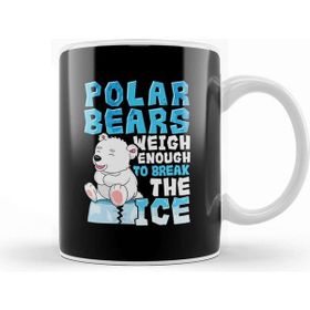 Baskı Dükkanı Polar Bears Weigh Enough To Break The Ice Pun Porselen Beyaz Kupa Bardak