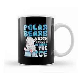 Baskı Dükkanı Polar Bears Weigh Enough To Break The Ice Pun Porselen Beyaz Kupa Bardak