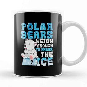 Baskı Dükkanı Polar Bears Weigh Enough To Break The Ice Pun Porselen Beyaz Kupa Bardak