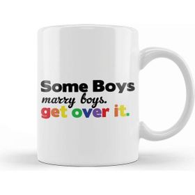 Baskı Dükkanı Pride Some Boys Marry Boys Get Over It Kupa