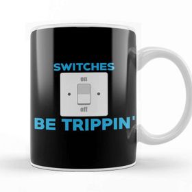 Baskı Dükkanı Professional Electrician Switches Be Trippin Pun Kupa