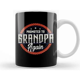 Baskı Dükkanı Promoted To Grandpa Again The Best Grandfather Kupa