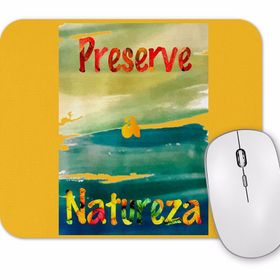 Baskı Dükkanı Proteja a Natureza Mouse Pad