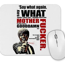 Baskı Dükkanı Pulp Fiction Say What Again Mouse Pad