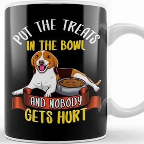 Baskı Dükkanı Put The Treats In The Bowl No One Gets Hurt Beagle Kupa