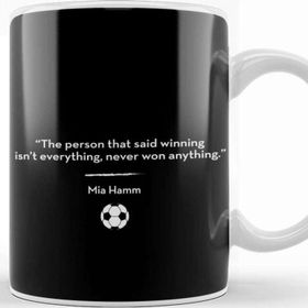 Baskı Dükkanı Quotes The Person That Said Winning Isnt Everything Never Won Anything Kupa